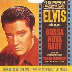 Elvis Presley : Bossa Nova Baby